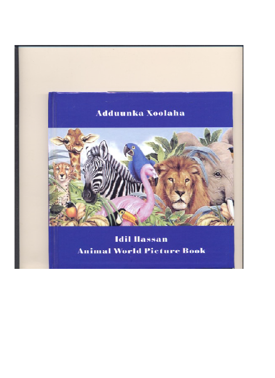 Addunka Xoolaha ( Animal World Picture—Bilingual book )