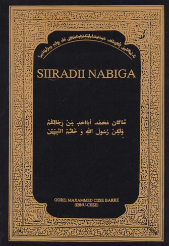 Siiradaa Nabiga (The Life of the Prophet):