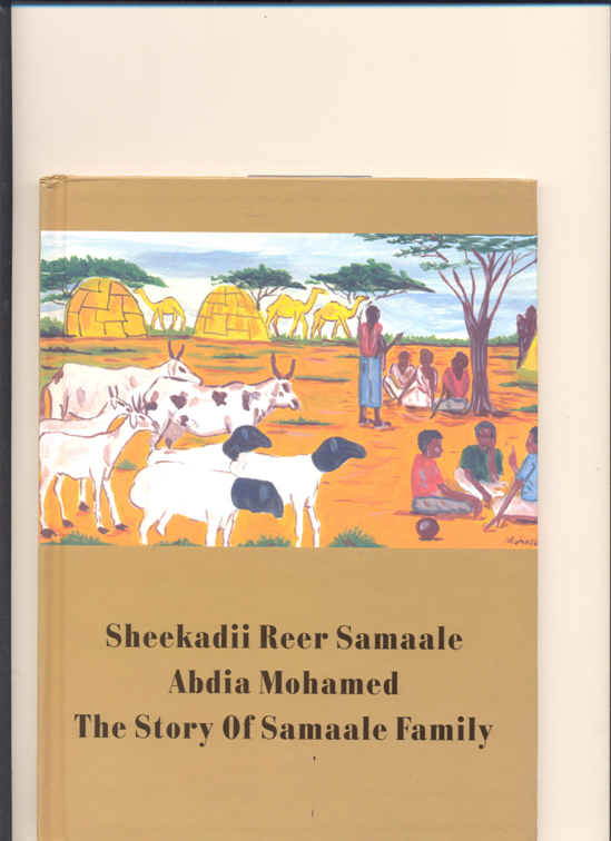 Sheekadii Reer Samaale ( The story of Samaale Family)
